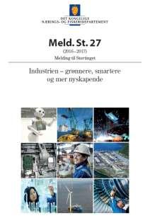 Industrimelding ikke Næringsmelding «Regjeringens visjon for en aktiv industripolitikk er: Norge skal være en ledende industri- og teknologinasjon» «I praksis står bedrifter og næringer i ulike