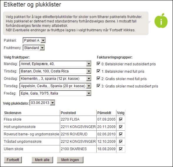 Generering av etiketter og plukklister (1) Det nye brukstilfellet Skriv Etiketter og Plukklister er en kombinasjon av Vis plukkliste og Skriv etiketter.