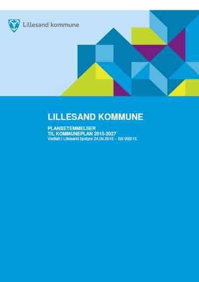 Eksempler på bestemmelser i kommuneplan Bestemmelser til kommuneplan for Lillesand 2015-2027: 3: Temaplaner Teknisk plan og utomhusplan skal lages som en samlet plan når det er nødvendig for å kunne