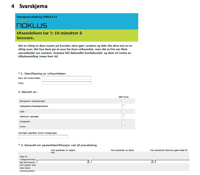 Metode Pre-analytisk EQA utsendelser fra Noklus i form av spørreundersøkelser 2013, 2014, 2015