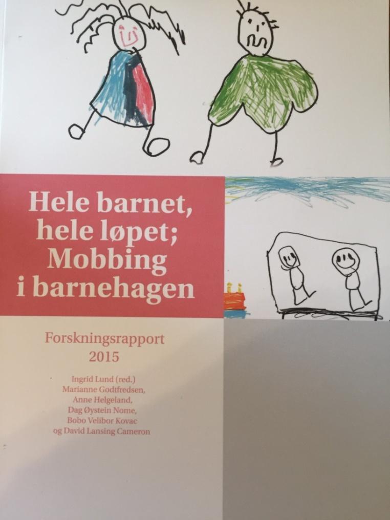 Prosjektet, Hele barnet-hele løpet, Mobbing i barnehagen