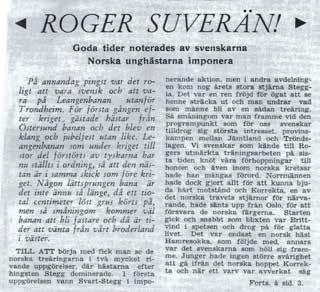 Det var några travintresserade journalister på Östersunds-Posten som arbetade med denna unika travtidning på sin fritid.