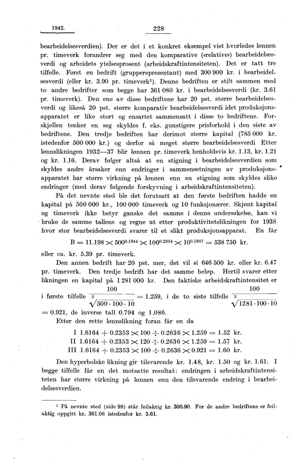 1942. 228 bearbeidelsesverdien). Der er det i et konkret eksempel vist hvorledes lønnen pr.