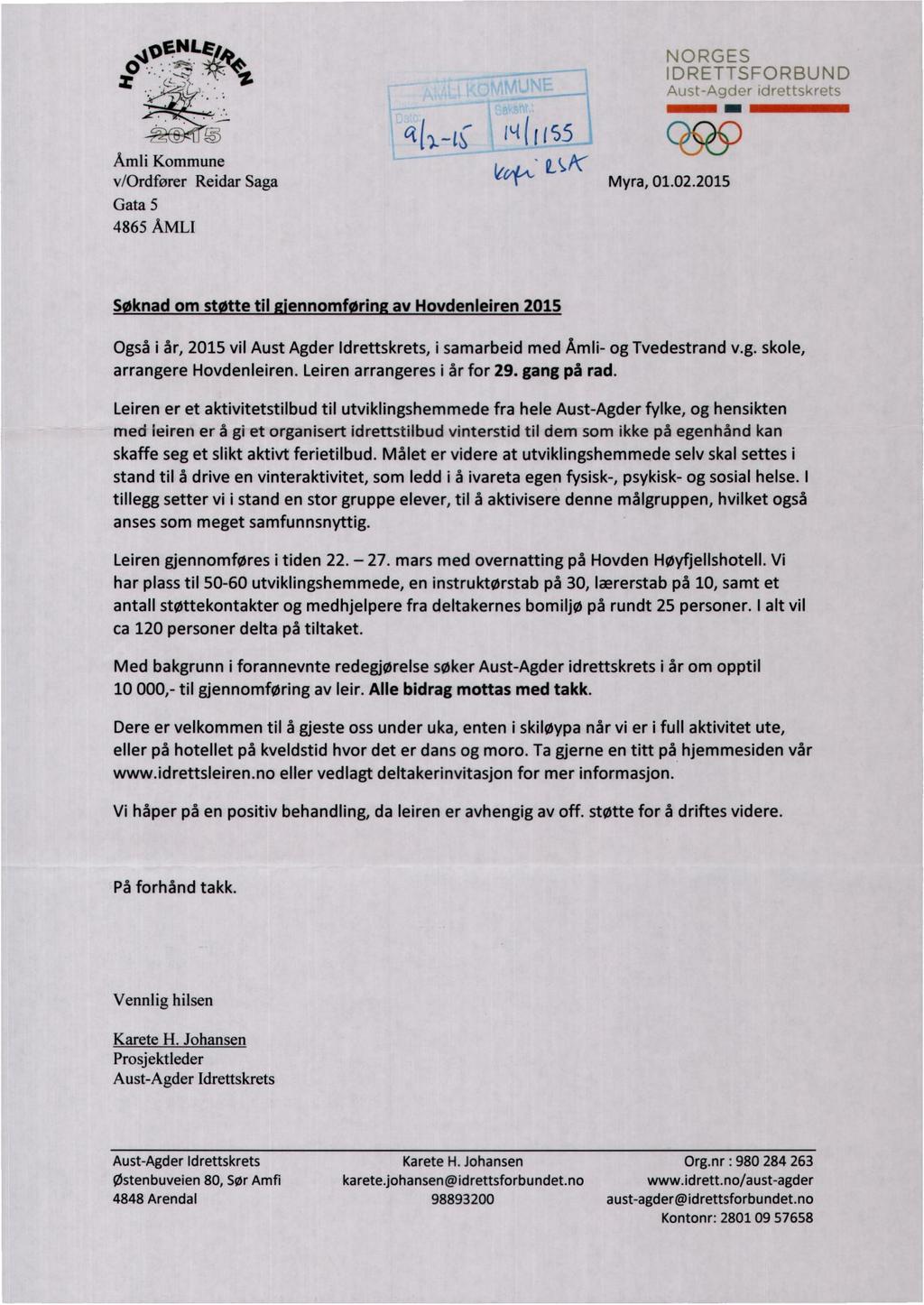 Åmli Kommune v/ordfører Reidar Saga Gata 5 4865 ÅMLI ;L( v&y. ss -RET c,':orbund OR9 myra, 01.02.