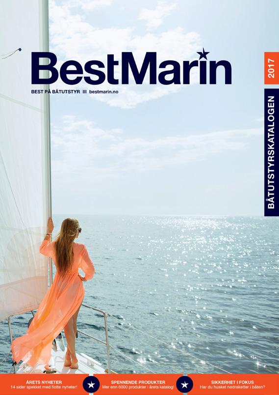 38 04 66 00 KLIKK HER KATALOG 2017 BESTMARIN BERGEN/SANDVIKEN MarineSenteret Bergen AS Sandviksbodene 6 5035 Nyborg Tlf: 55 31 99 20 BESTMARIN BERGEN/ÅSANE BestMarin