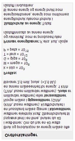 6.2 Nøkkeltall og ordforklaringer Energi Energi brukes blant annet til oppvarming, elektrisk utstyr, i industriprosesser og til transport.