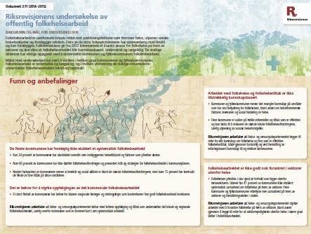 Riksrevisjonen(2015) De fleste kommunene har foreløpig ikke etablert et systematisk folkehelsearbeid Nesten halvparten av kommunene mener at levekår og sosial ulikhet er blant de største