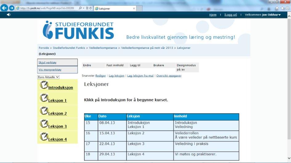 Utfordringen har hele veien vært å nå fram til ledelsen i organisasjonene. Det er svært ulik kultur for kurs- og studiearbeid.