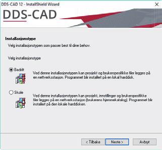 Velg ønsket type nettverksinstallasjon og velg Neste : I neste dialog vil installasjonstype Bedrift foreslå et