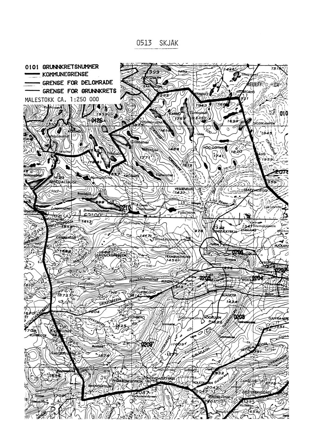 053 SKJÅK 0 0 GRUNWRETSNUMMER KOMMUNEGRENSE GRENSE FOR DELOMRA.