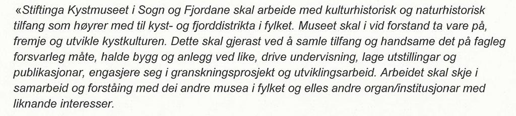 Votering Oppvekst- og kulturutvalget sin innstilling til vedtak ble enstemmig vedtatt. K-099/13 Vedtak: Vågsøy kommune har ingen merknader til at Kystmuseet fusjonerer med Musea i Sogn og Fjordane.