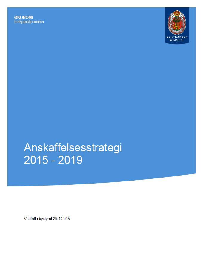 GRØNNE INNKJØP Delmål 4 Kristiansand kommune skal gjennom sine anskaffelser ivareta både miljø- og samfunnsansvar Strategiske føringer Kommunen skal bidra til å redusere miljøbelastningen ved å