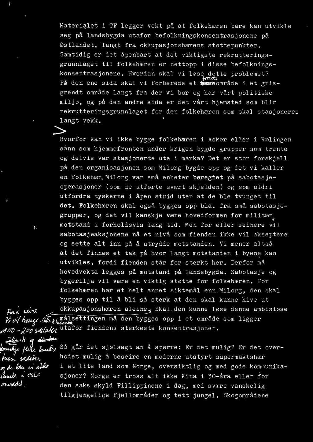 Hvorda n :~ k a l vi l øse de t te pro bl e rn e L? På den ene s ida skal vi forr)erede e t l~or'l rfi de j_ e t e;risgrend t 011r<}d e l angt fra der Vi b or o.