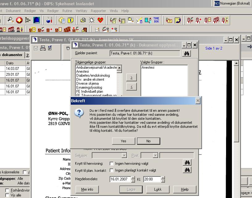Velg Ja og du får nå opp bildet Pasientsøk (F11 bildet) Søk opp den pasienten dokumentet skal