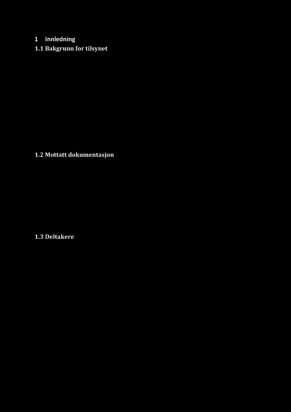 Denne myndigheten er delegert til statsarkivarene. Statsarkivaren i Trondheim har Møre og Romsdal, Sør - Trøndelag, Nord - Tr øndelag og Nordland som sitt distrikt.