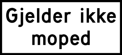 UNDERSKILT :: TRAFIKKSKILT Underskiltene 808.311-333, 808.341 og 808.351 808.311 Underskiltene 808.311-333, 808.341 og 808.351 utføres i to standardstørrelser som angitt i figur 3-5.