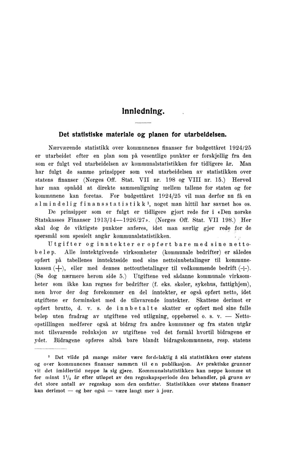 innledning. Det statistiske materiale og planen for utarbeidelsen.