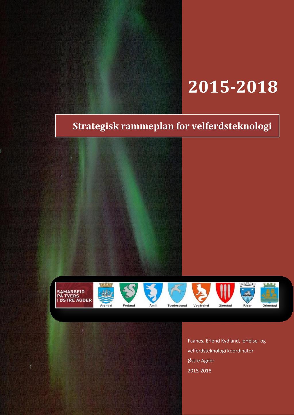 2015-2018 Strategisk ramme plan for velferdsteknologi