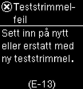 Gjenta målingen med en ny teststrimmel.