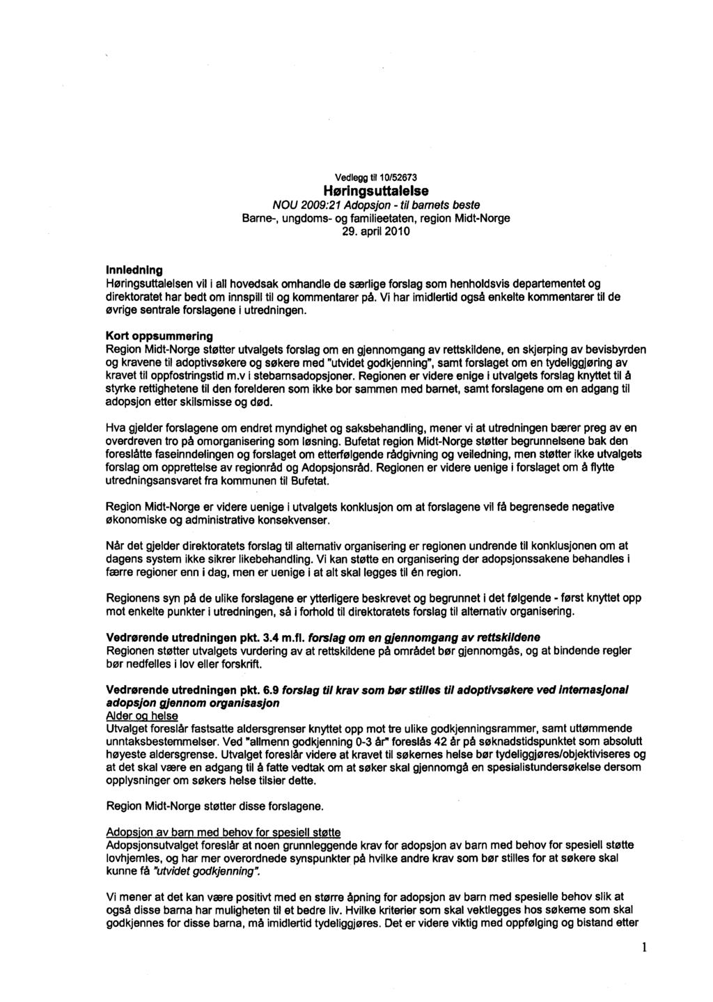 Vedlegg til 10/52673 Høringsuttalelse NOU 2009:21 Adopsjon - til barnets beste Barne-, ungdoms- og familieetaten, region Midt-Norge 29.