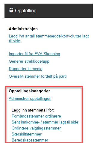 Opptellingskategorier Forhåndsstemmer ordinære sent innkomne/lagt til side (