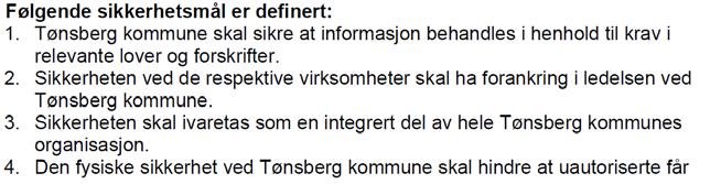 Denne gir mål for arbeidet med digital utvikling og gir prioriteringer av tiltak som skal gjennomføres i perioden.