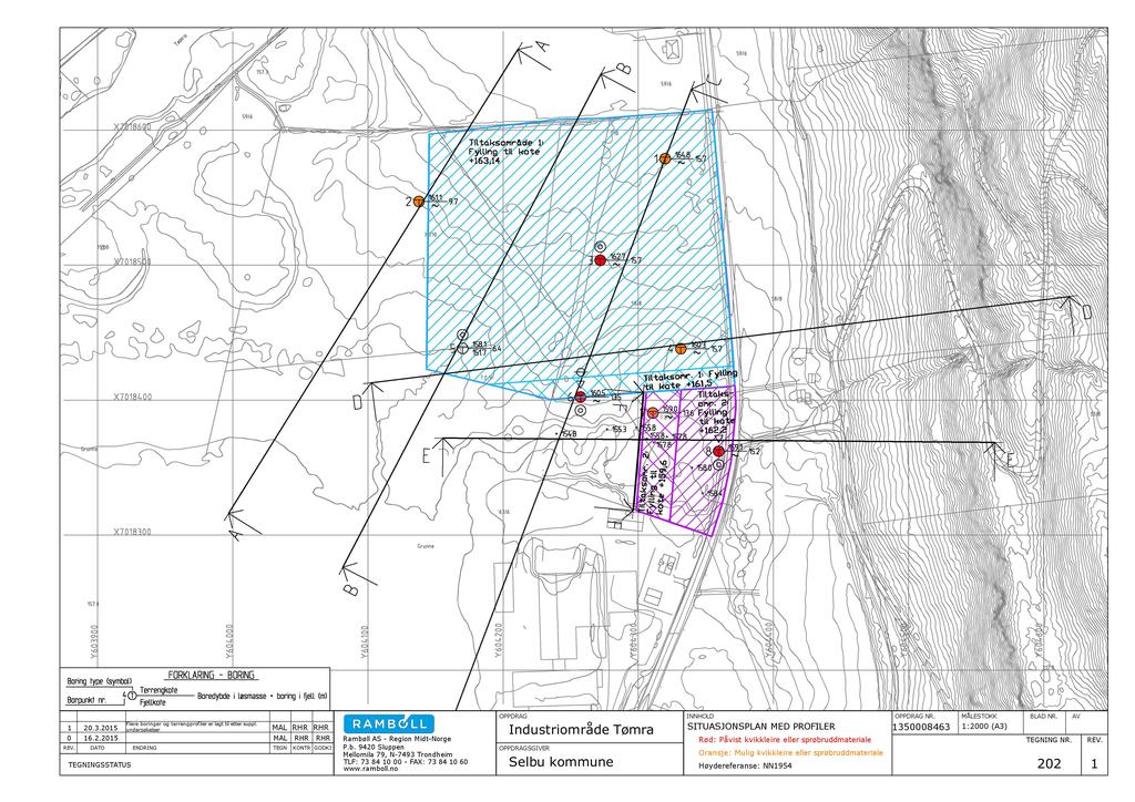 OPPDRAG 1 20.3.2015 0 16.2.2015 REV. DATO Flere boringer undersøkelser TEGNIN GSSTATU S og terrengprofiler er lagt til etter suppl.