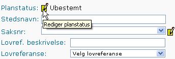 4.6 Planstatus Planstatus må settes manuelt av saksbehandler.