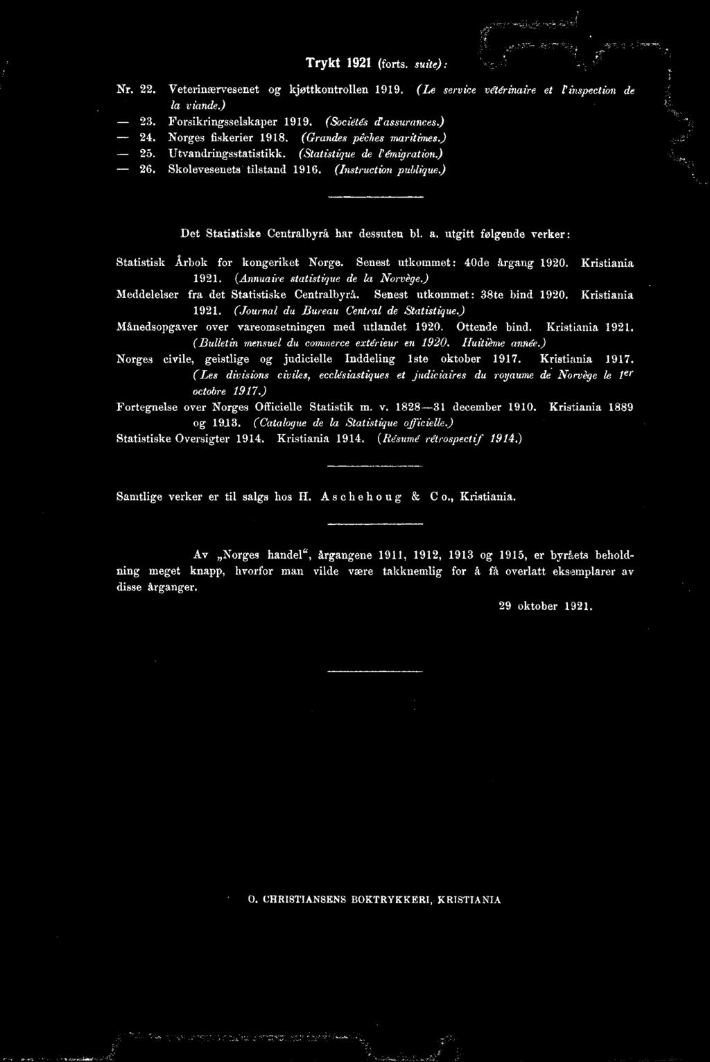 Huitième année Norges civile, geistlige og judicielle Inddeling Iste oktober 97. Kristiania 97. (Les divisions civiles, ecclésiastiques et judiciaires du royaume de. Norvège le ler octobre 97.