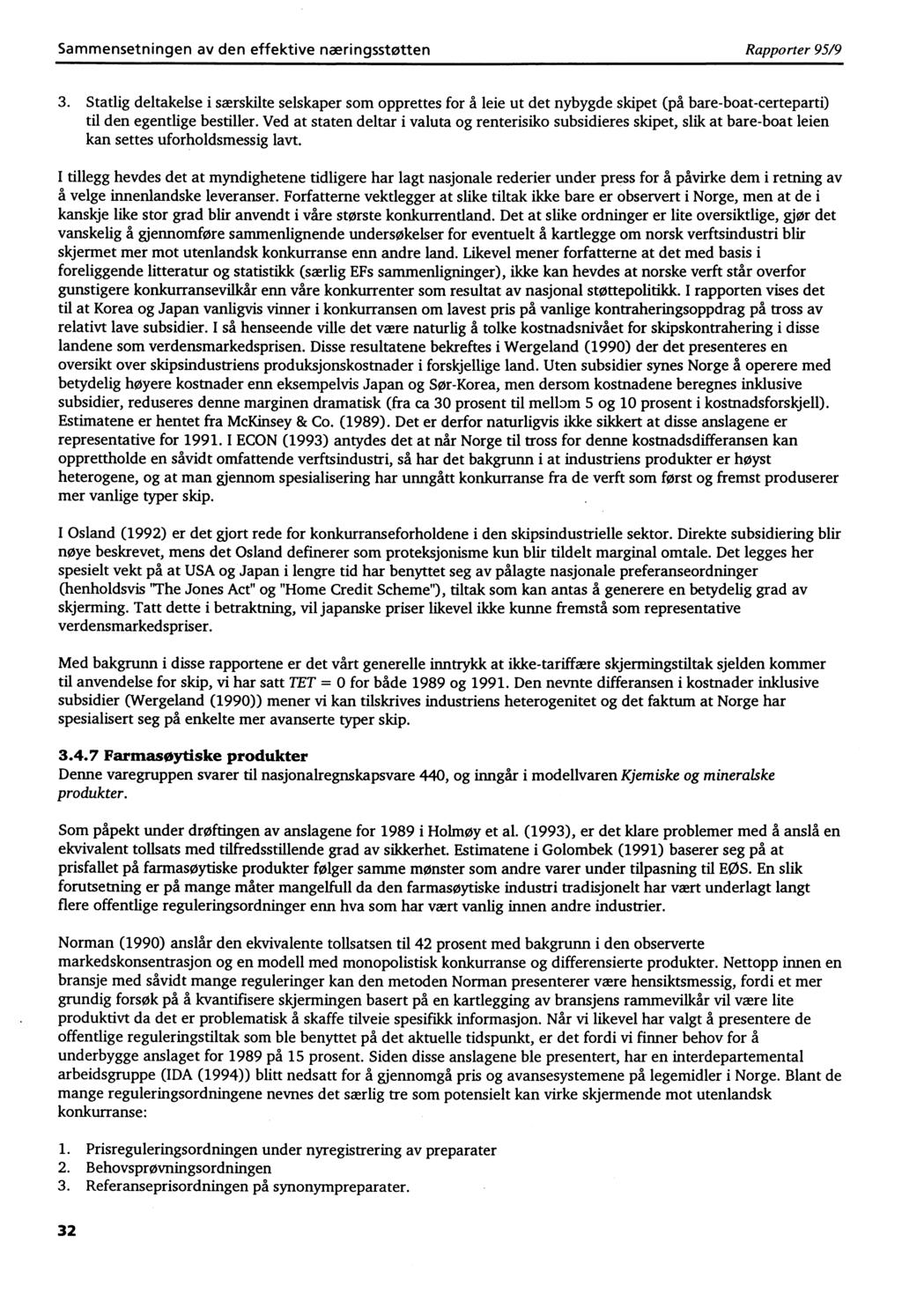 Sammensetningen av den effektive næringsstøtten Rapporter 95/9 3.