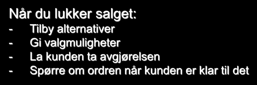 valgmuligheter - La kunden ta