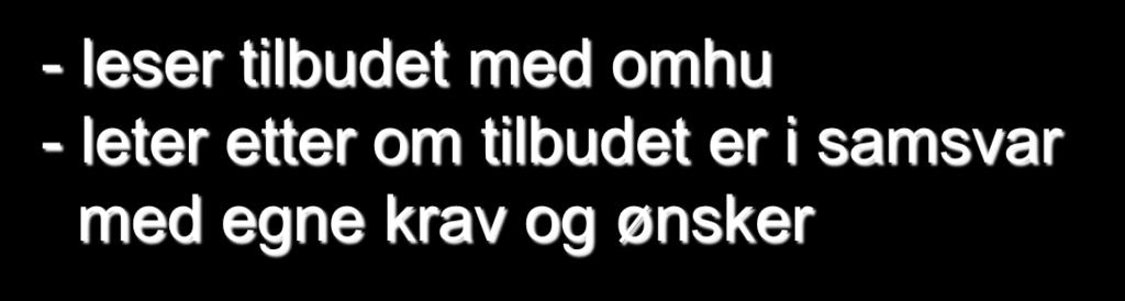 Den grønne kunden - leser tilbudet med omhu - leter etter om tilbudet er i