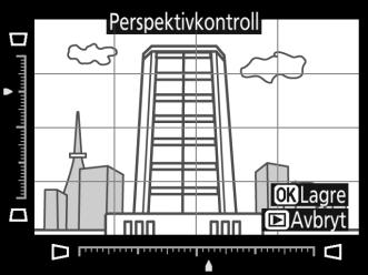 Perspektivkontroll G-knapp N retusjeringsmeny Opprett kopier som reduserer virkningen av perspektivet tatt fra foten til et høyt motiv.