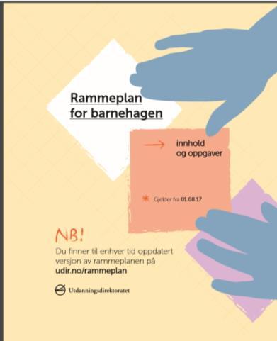 BARNEHAGENS STYRINGSVERKTØY: Lov om barnehager: Lov om barnehager av 01.juni 2006. 1.