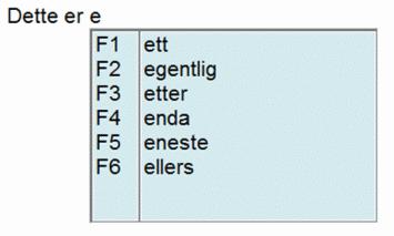 4 Textpilot Ordprediksjon Ordprediksjon vil si at Textpilot forsøker å forutsi hva som skal skrives, før det er skrevet.