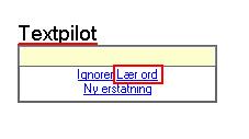 5 Textpilot Stavekontroll Textpilot tilbyr flere måter å utføre stavekontroll på.