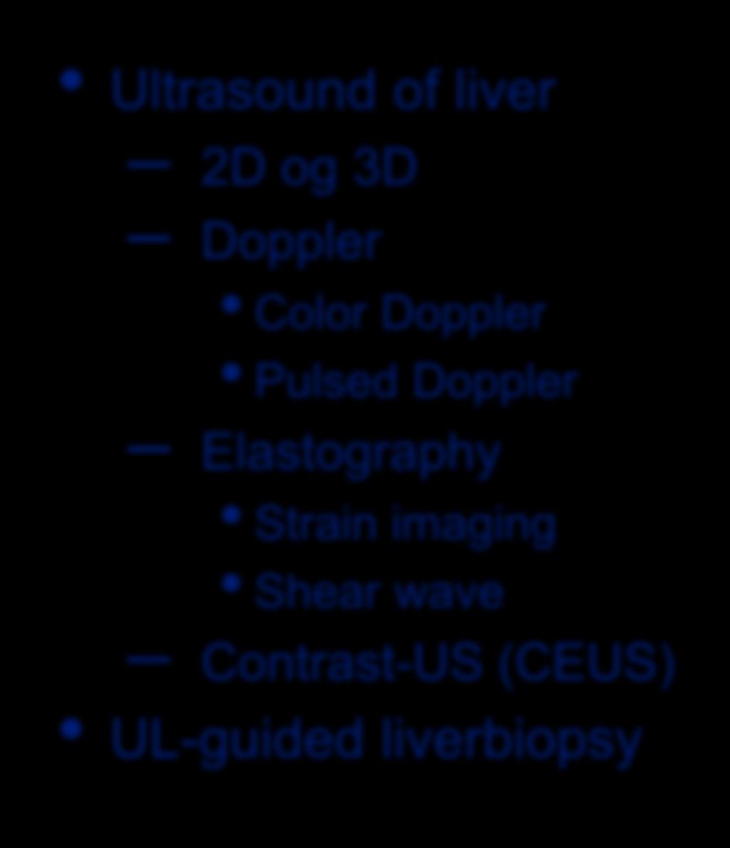 Ultrasonographic work-up Ultrasound of