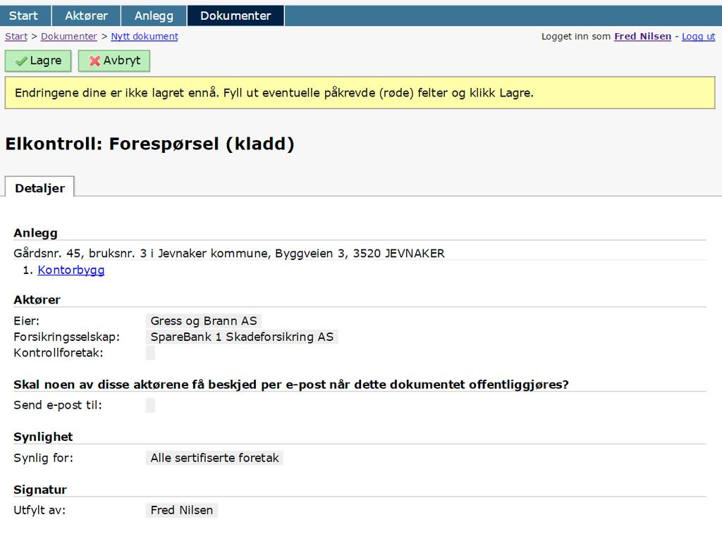Det kan legges til flere opplysninger eller ved å klikke på Lagre kommer man til siste side i prosedyren. Synlighet har alternativene Alle sertifiserte foretak eller Bare aktørene i dette dokumentet.