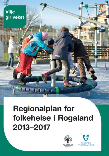 Bakgrunn Rogaland skal ha en samfunnsutvikling som støtter opp om en god psykisk helse i befolkningen Legge til rette for et variert og tilgjengelig kulturtilbud for mennesker fra alle sosiale lag.