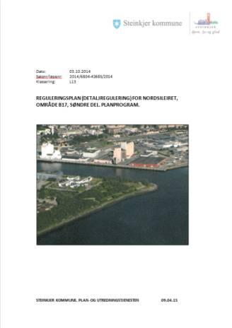 Reguleringsplan for Nordsileiret, område B17, søndre del 2.2 Planprogrammet Formannskapet fastsatte i møte den 23.04.14 planprogram for (detaljregulering) for Nordsileiret, område B17, søndre del.