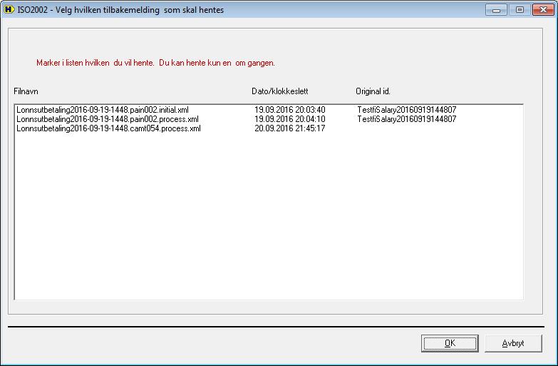 side 7 Tilbakemelding ISO20022 Tilbakemeldinger fra banken, lagres i samme mappe som filen du sender.