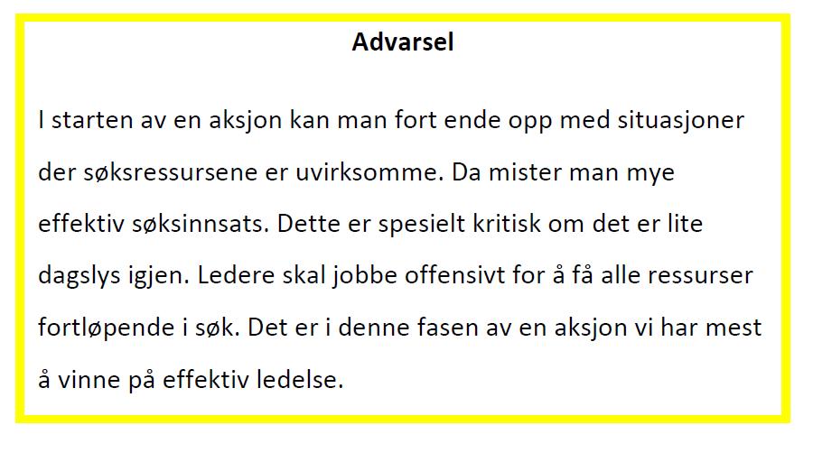 Beskriver reaksjons7d for ulike ressurser Ambisjon: Frivillige Organisasjoners Redningsfaglige Forum Fra ressurs er i frammøte Dl effekdv innsats i terrenget D minuber!