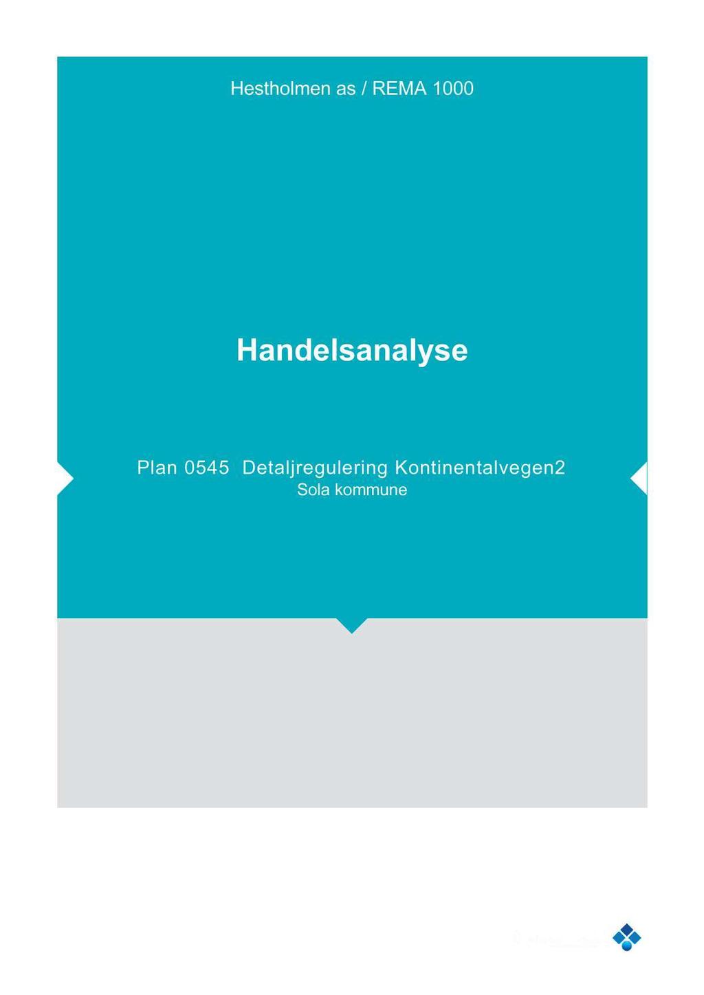 Hestholmen as / REMA 1000 Handelsanalyse Plan 0545 Detaljregulering