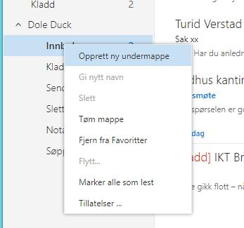 Organisering av e-post i mapper For bedre oversikt og struktur og mottatte e-poster kan det være hensiktsmessig å sortere viktige e- poster i mapper.