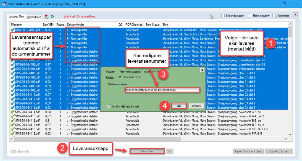 BIM2Share AutoDelivery: Brukerveiledning side 14/17 7 Leveransemekanismen For å levere filer til esam kan man bruke Leveransemekanismen.