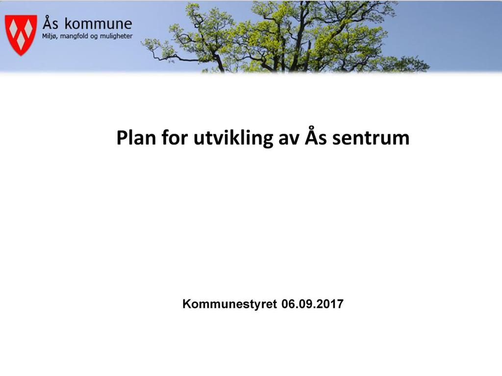 Fått litt tid til å informere om status i arbeidet med sentrumsplanen, et arbeid som det har vært mye diskusjoner om i sommer, både i avisen og i sosiale medier og det er bra.