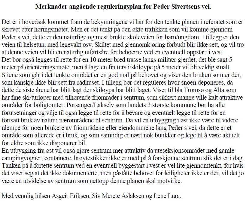 Planbeskrivelse - Områderegulering for Peder Sivertsens vei nord VEDLEGG 5: INNSPILL