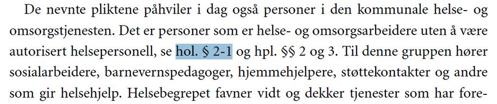 Kjønstad, Syse og Kjelland 2017 «Velferdsrett II» s. 25 Forsvarlighet Hpl.