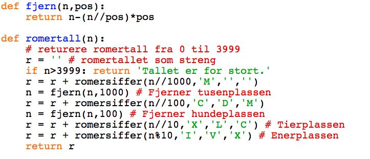 sett hundre = tall // 100 beregn sifferkomb for hundreplassen r = r + hundreplass tall = tall - hundre * 100 tier =