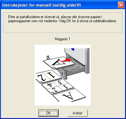 2. Utskriftsmetoder Tosidig utskrift De vedlagte skriverdriverne for Windows 95/98/Me/2000/XP og Windows NT 4.0, Mac OS 9.1 til 9.2 og Mac OS X 10.2.4 eller senere muliggjør manuell tosidig utskrift.